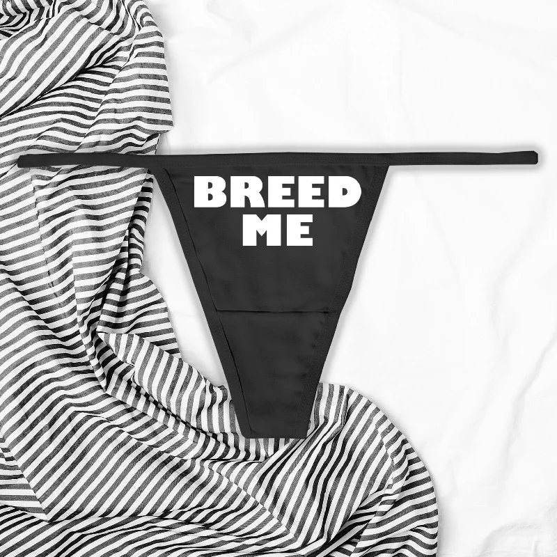 Breed Me Thong